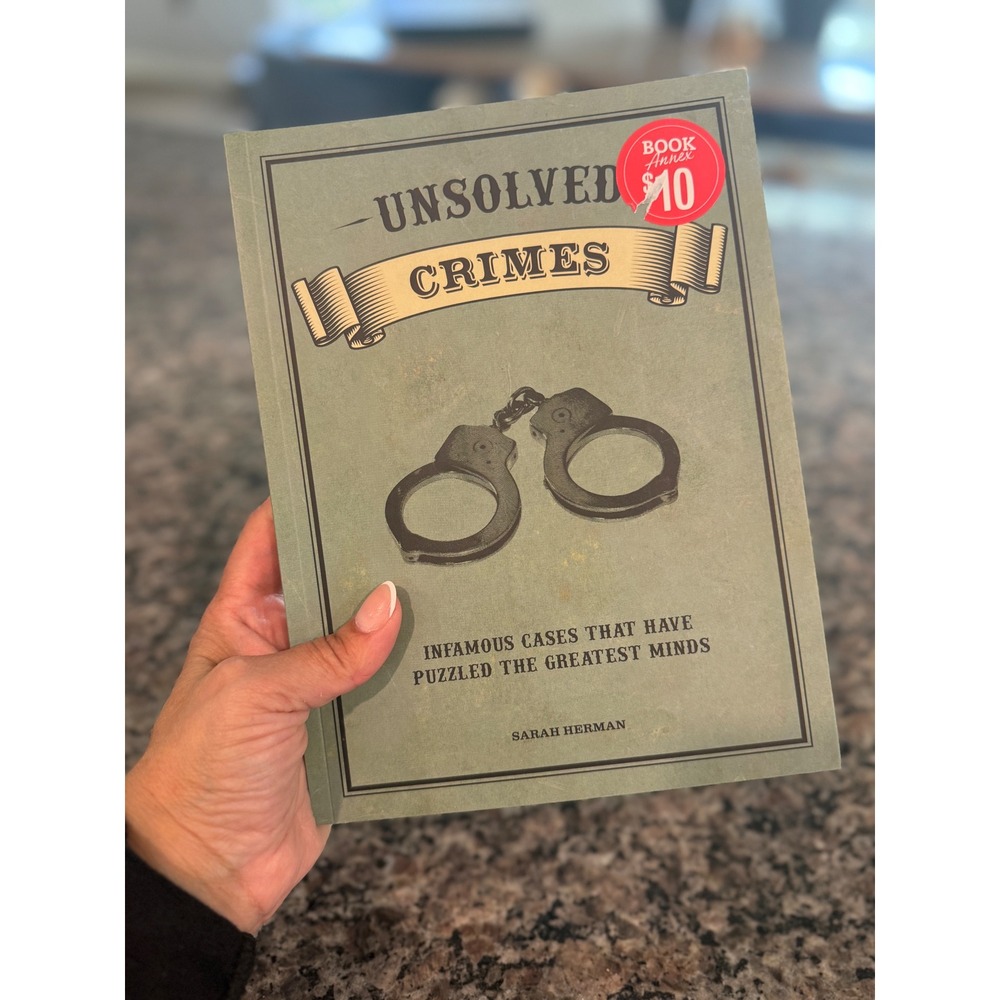 Unsolved Crimes Infamous Cases Puzzled Greatest Minds Sarah Herman Book NEW